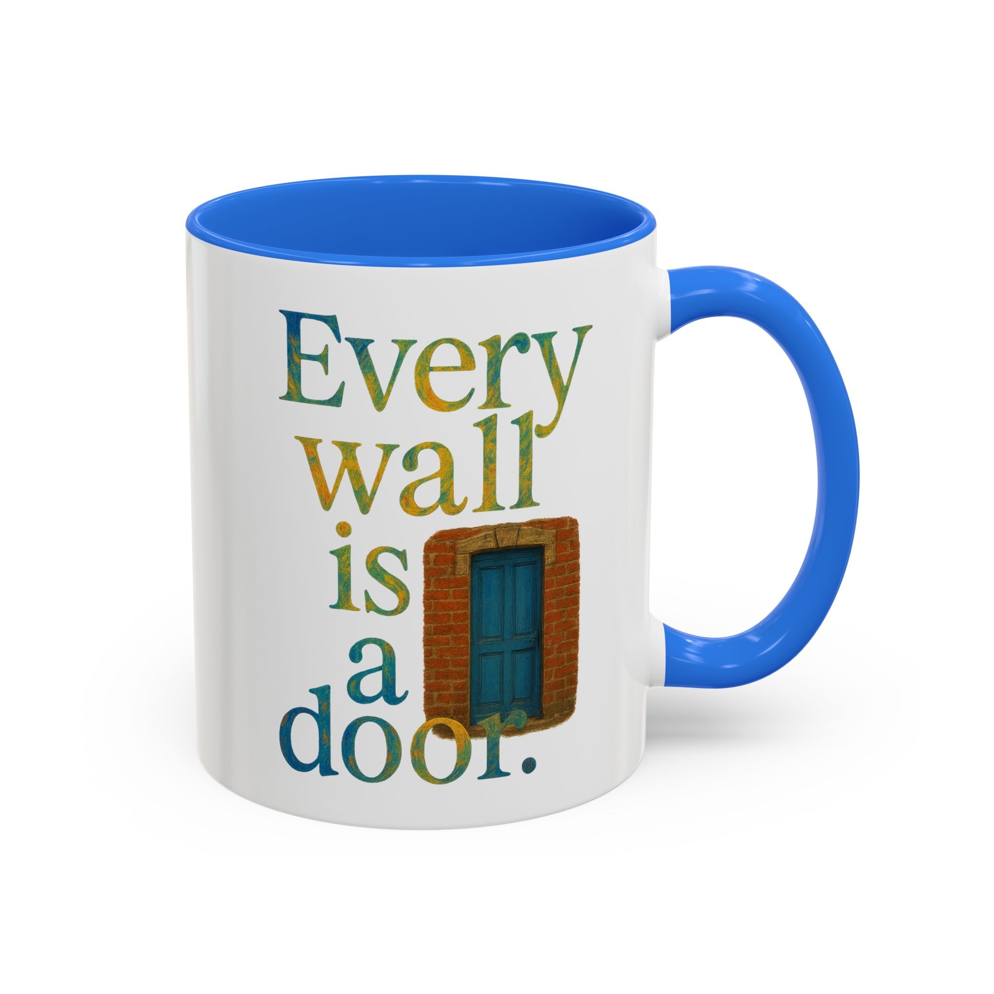 Every Wall Is a Door mug |  Opportunity 11oz or 15oz ceramic mug