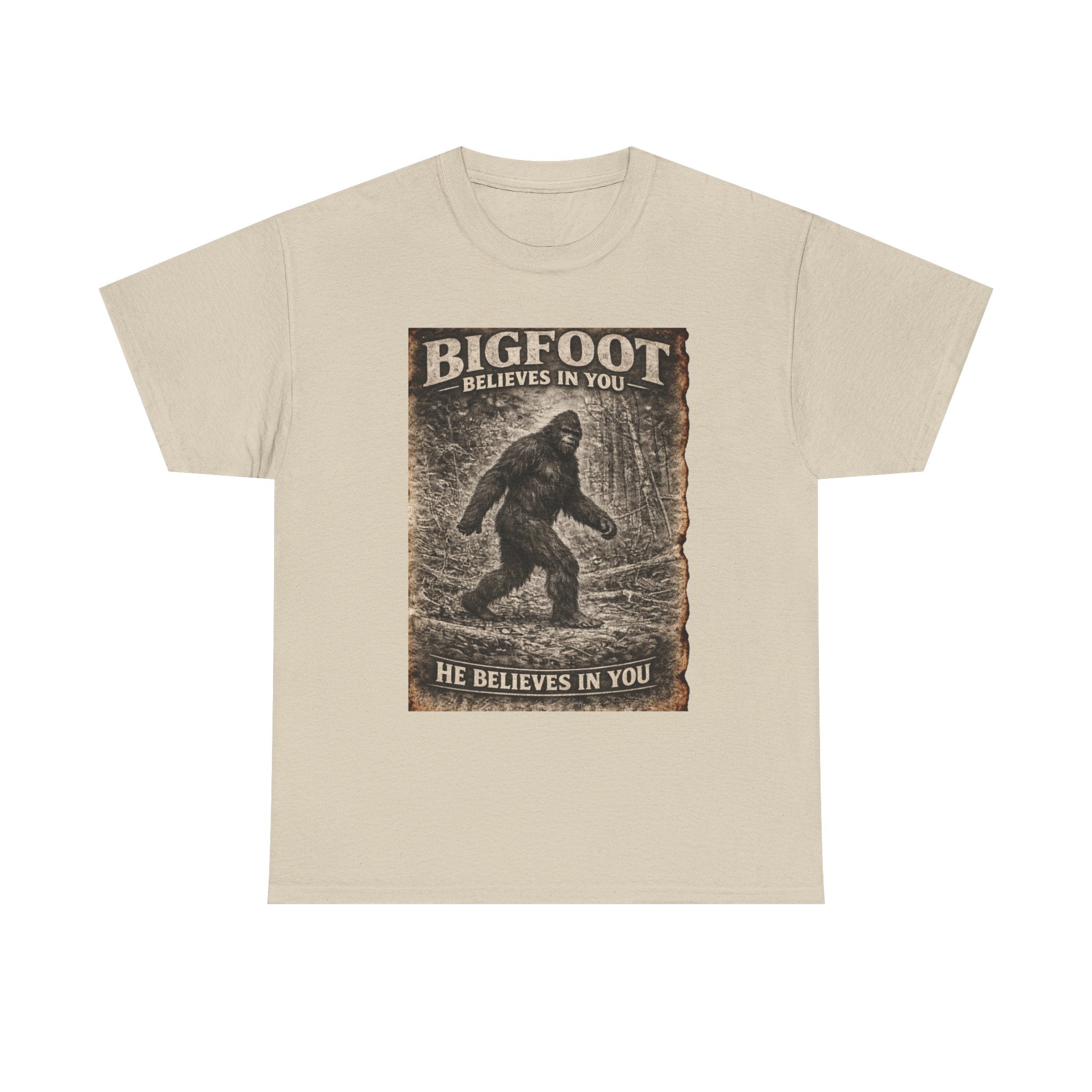 Bigfoot Believes In You T-Shirt — Vintage Sasquatch Graphic Tee