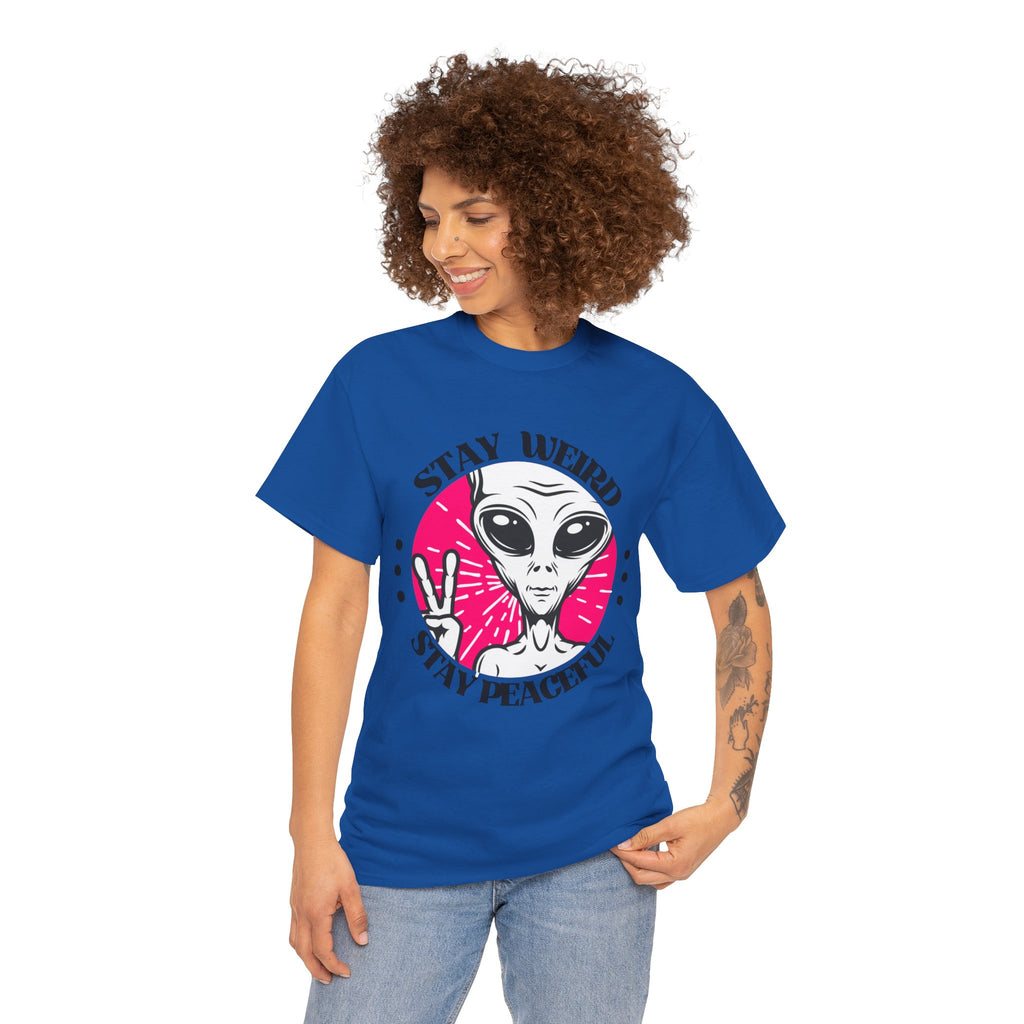 Stay Weird Stay Peaceful -Galaxy Vibes Unisex Tee -  Alien Tee, Sci-Fi Fashion