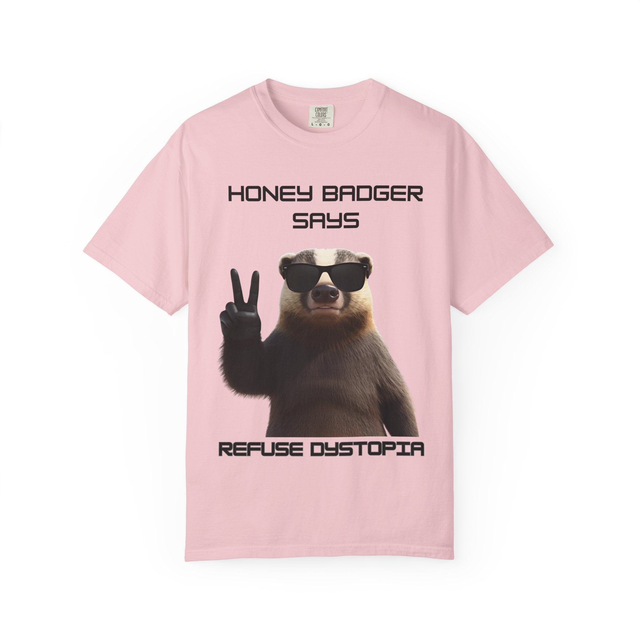 Honey Badger Refuse Dystopia T-Shirt