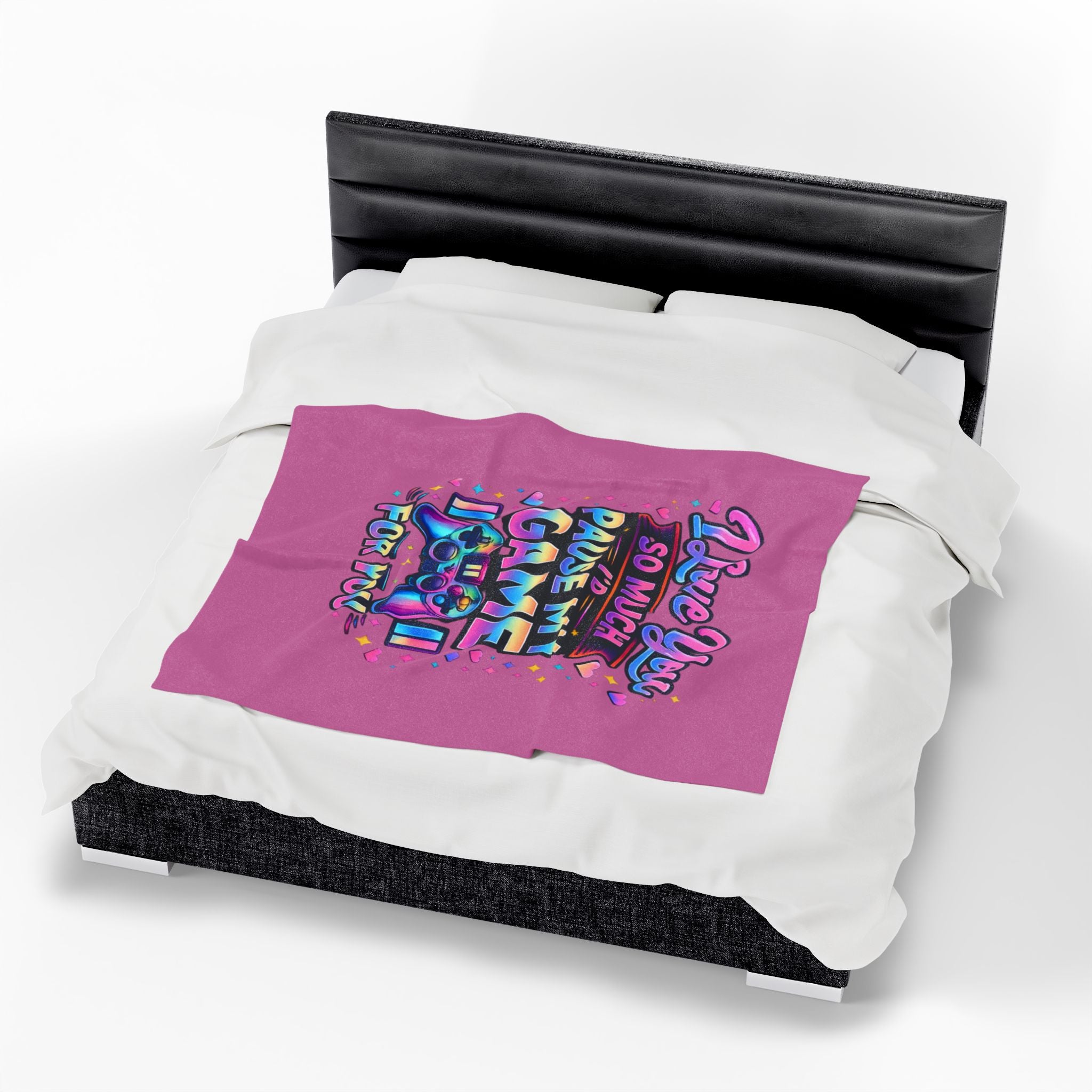 Plush Blanket I Love You So Much I'd Pause My Game Velveteen  | Gamer Love