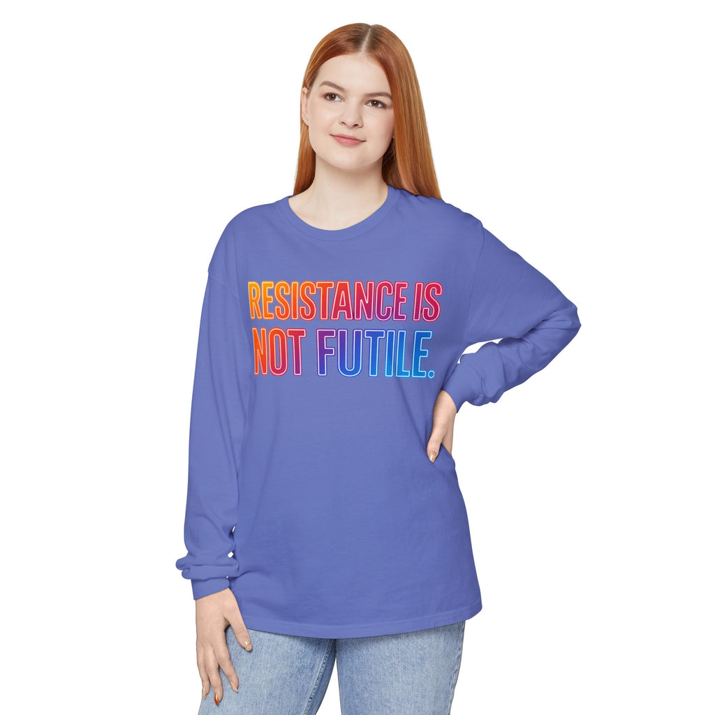Resistance Is Not Futile Long Sleeve  Rally for Freedom Tee