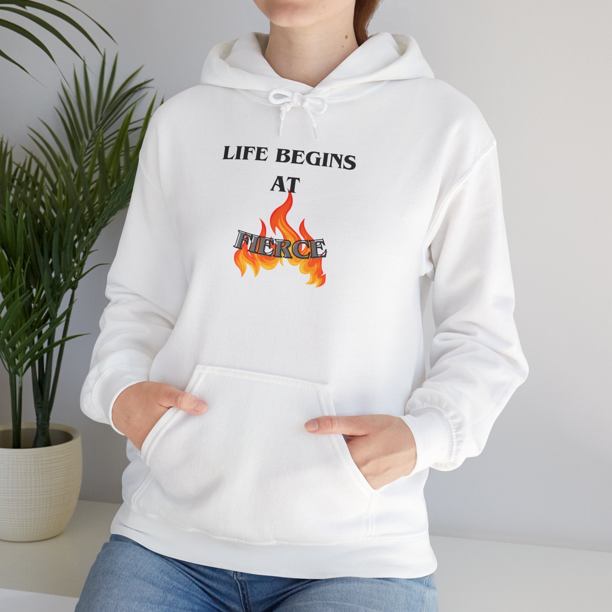Life Begins at Fierce Hoodie | Flame Graphic Hoodie