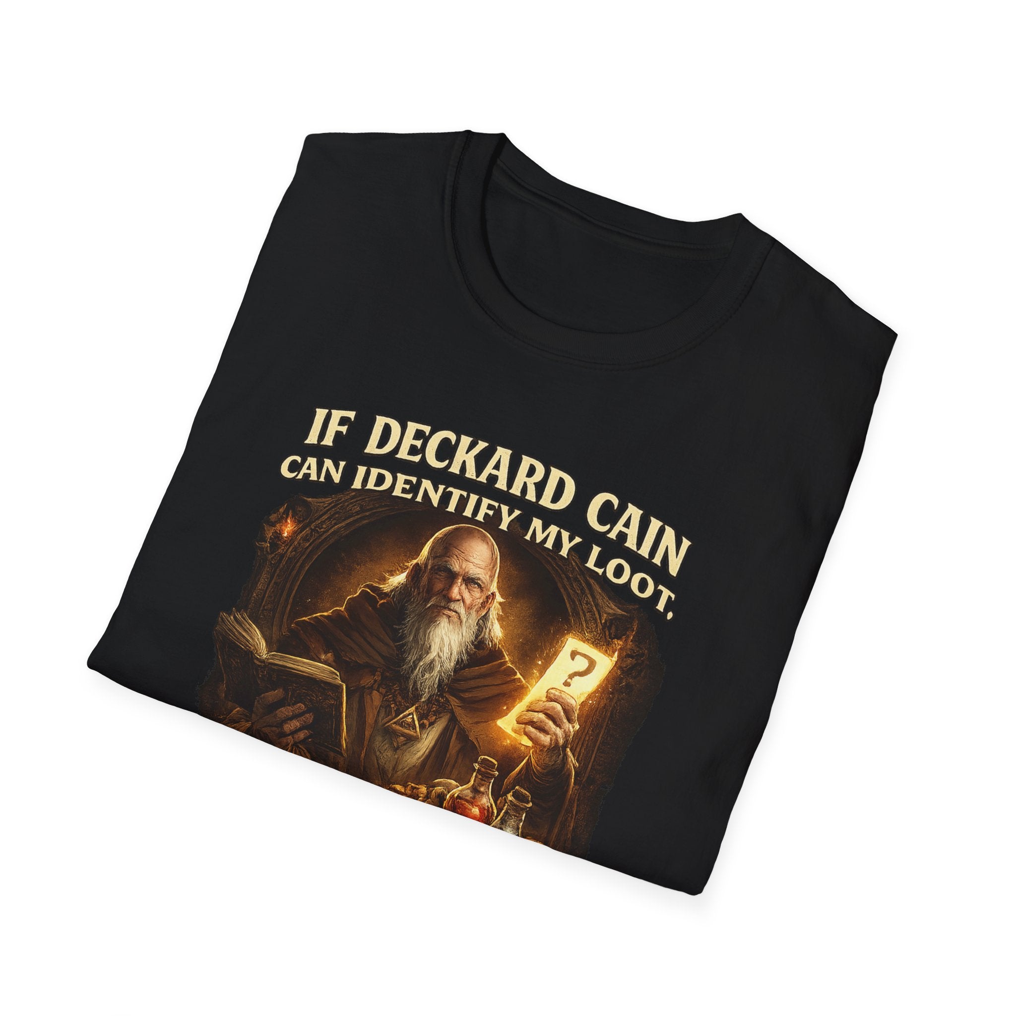 If Deckard Cain Can Identify My Loot, He Can Identify My Life Choices" Diablo RPG Gamer Tee