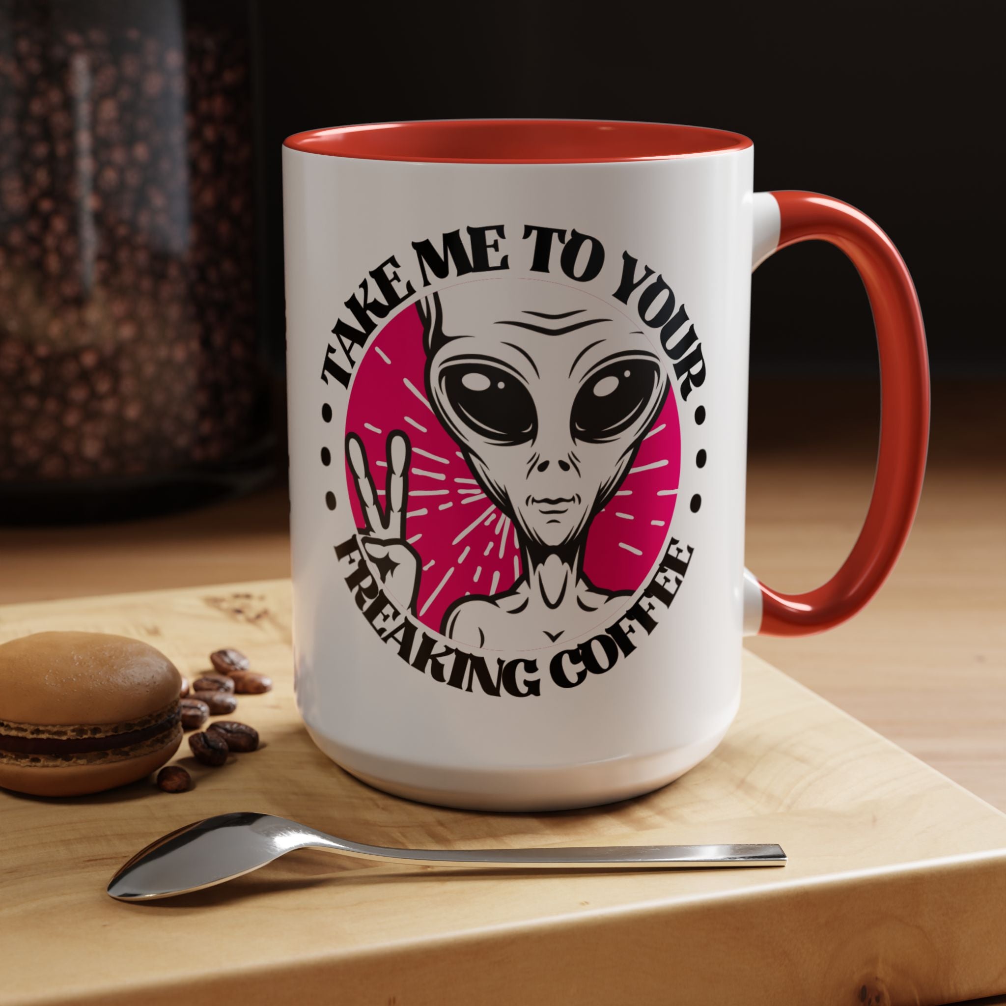 Take Me To Your Freaking Coffee Alien-Themed Coffee Mug