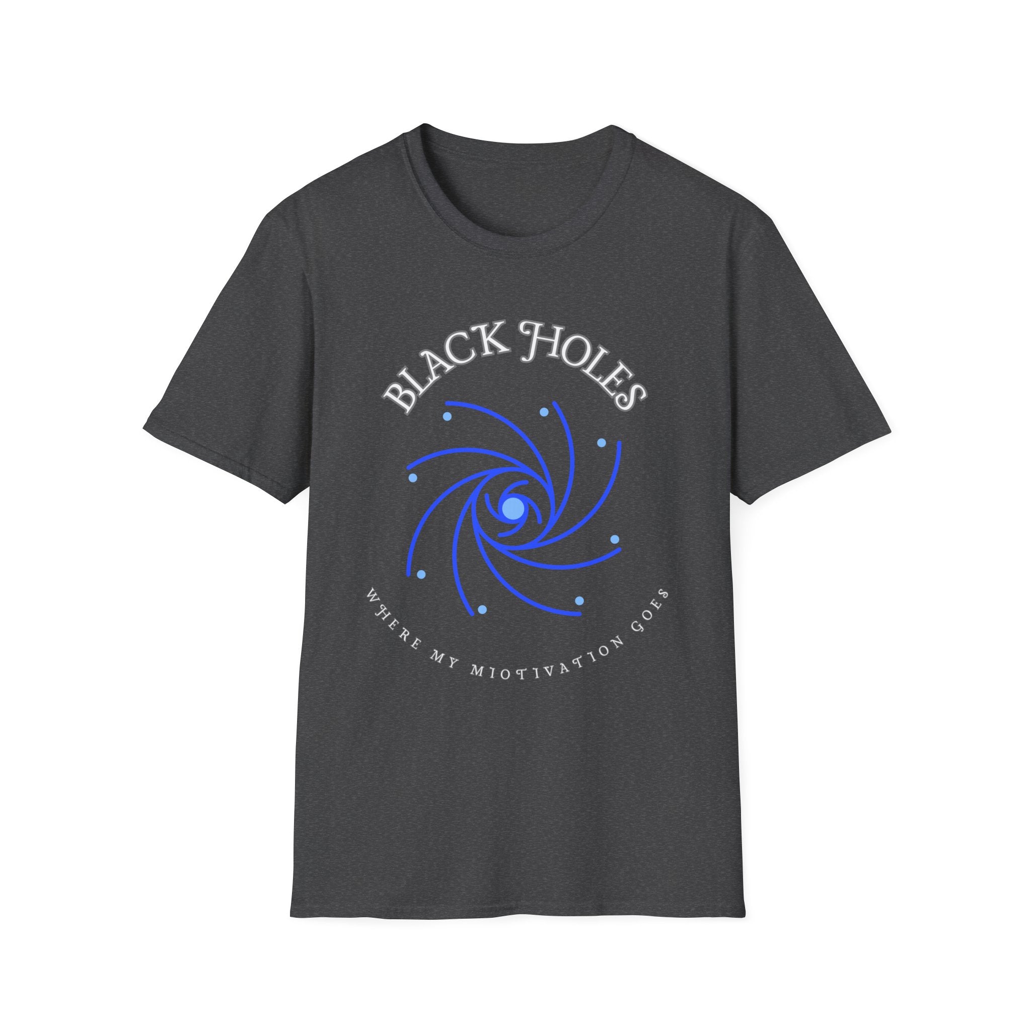 Black Holes Where My Motivation Goes graphic T-Shirt funny gamer nerd shirt