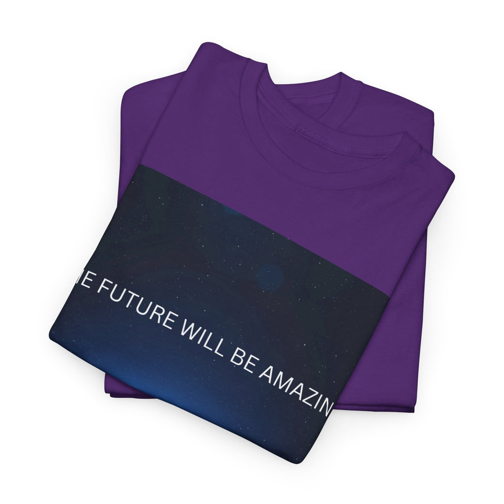 The Future Will Be Amazing Unisex Heavy Cotton Tee