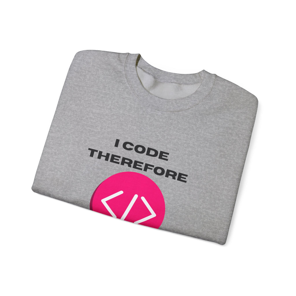 I Code Therefore I Am Crewneck Sweatshirt – Coding Humor Apparel