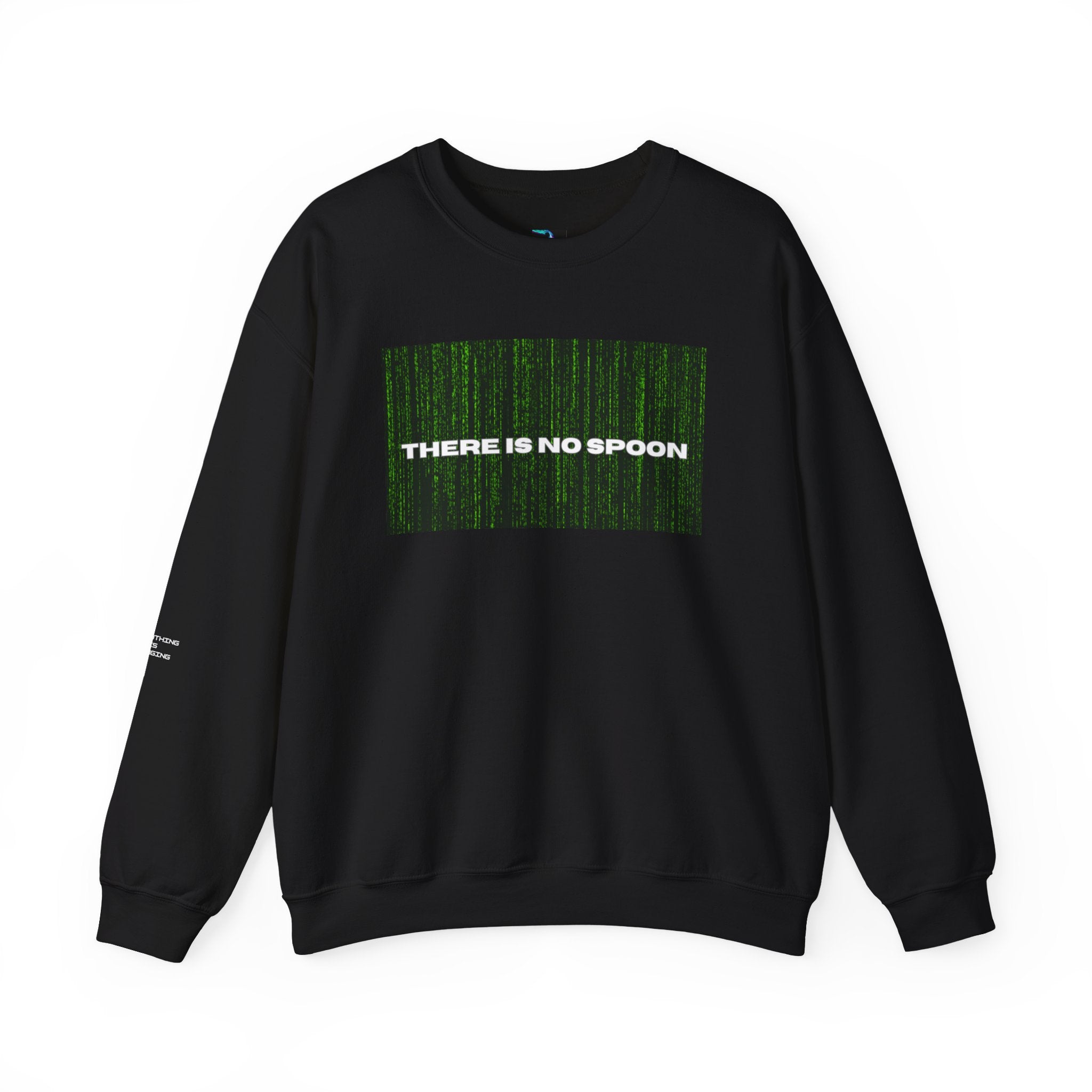 There is no spoon , The Matrix was a documentary, Unisex Crewneck Sweatshirt