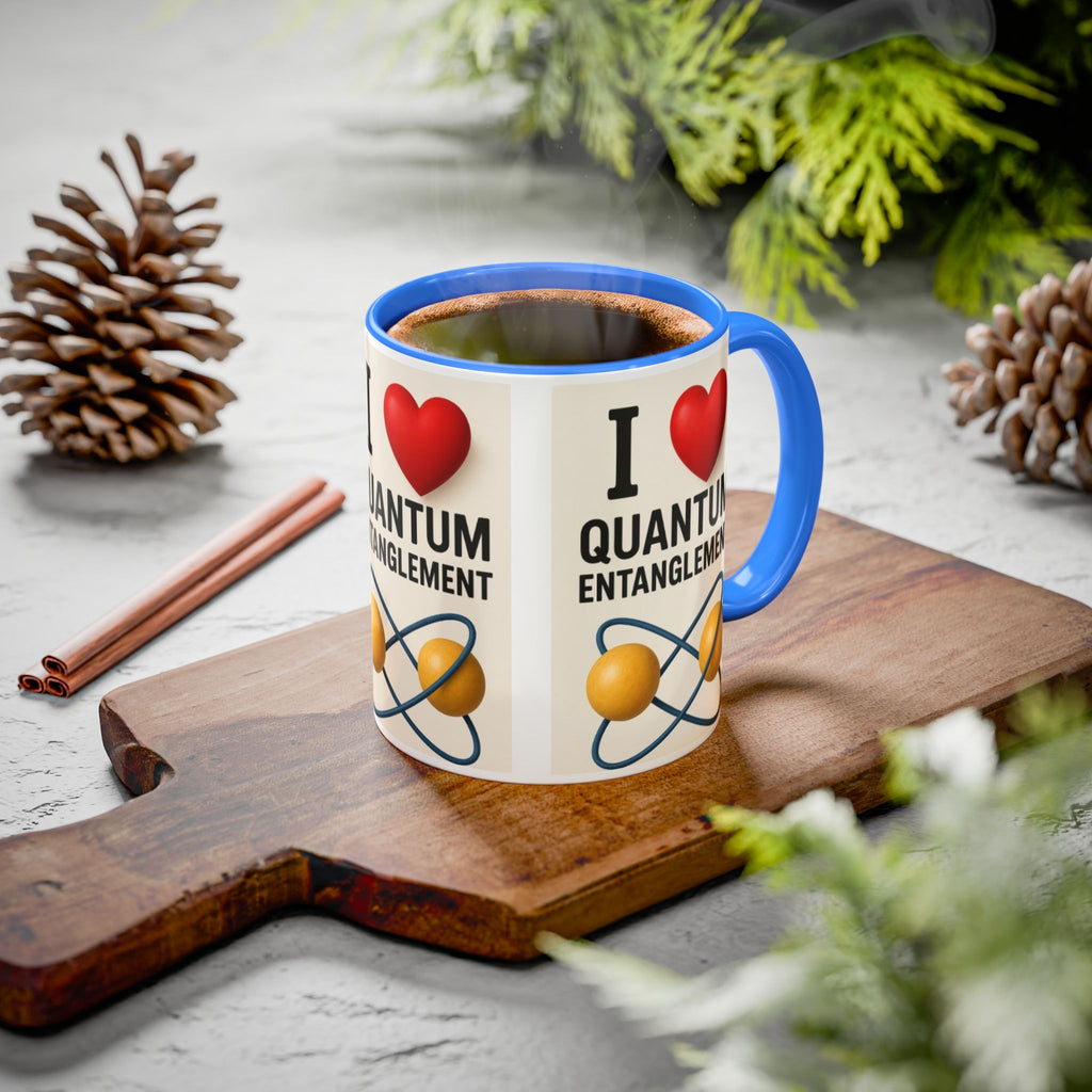 I Love Quantum Entanglement Mug – Science Nerd Coffee Mug