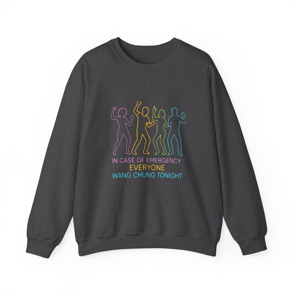 Emergency Everyone Wang Chung Tonight Sweatshirt, Cozy Playful Crewneck, Fun Gift for Music Lovers, Unisex Apparel