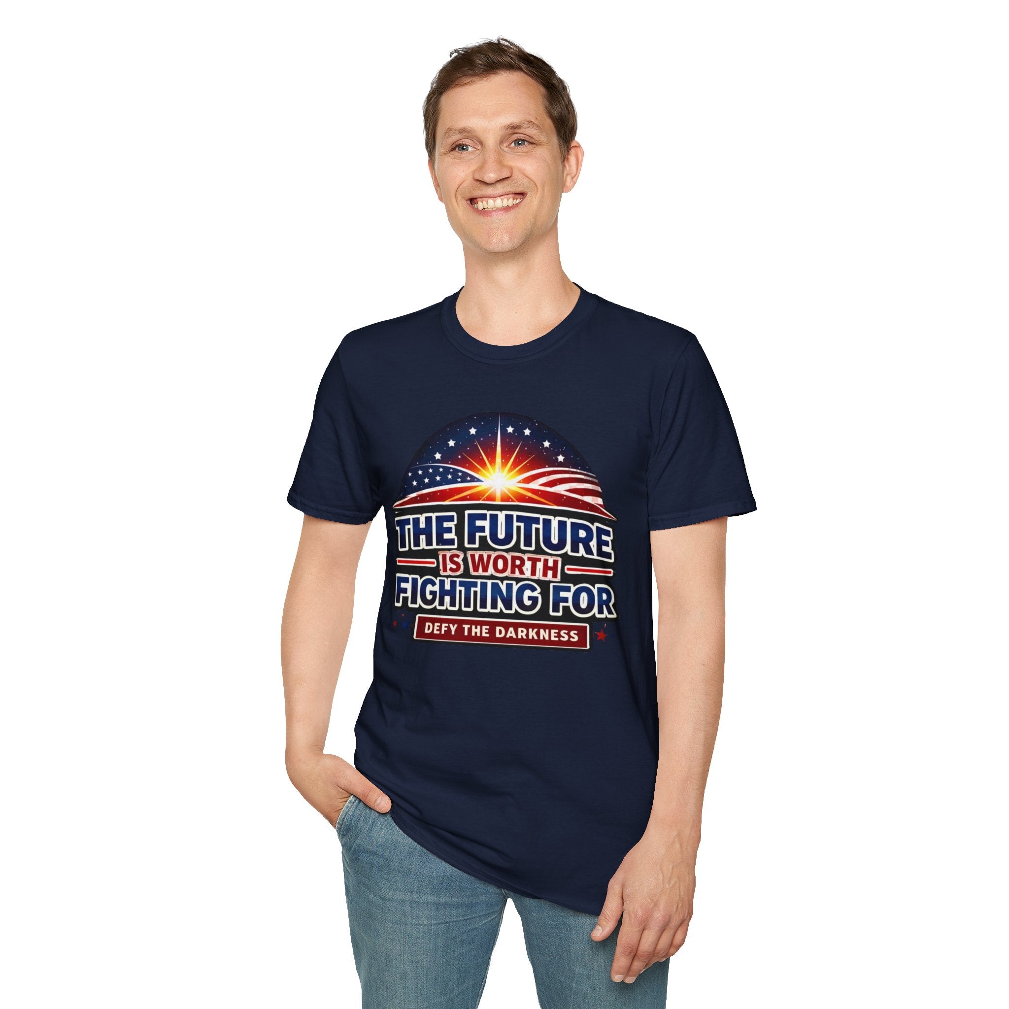 The Future Is Worth Fighting For, Defy the Darkness Inspirational Political Tee