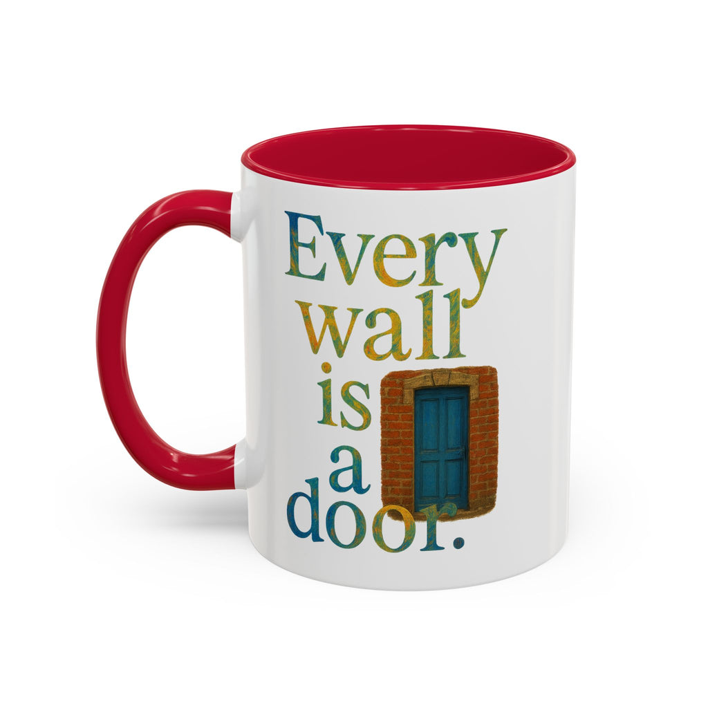 Every Wall Is a Door mug |  Opportunity 11oz or 15oz ceramic mug
