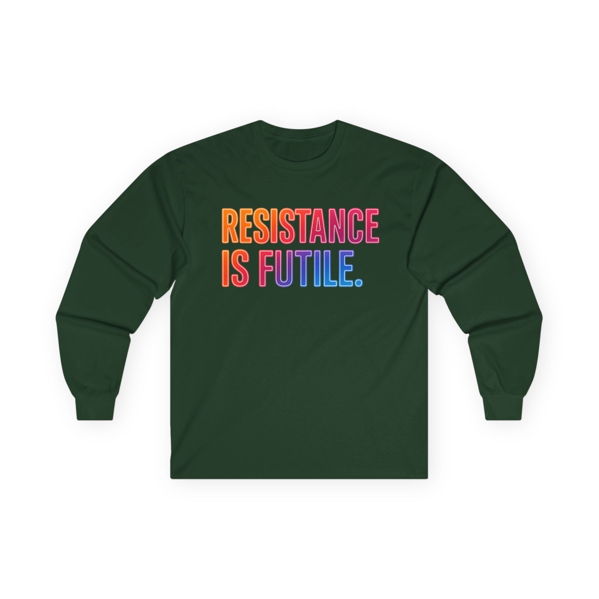 Resistance is Futile Long sleeve tee