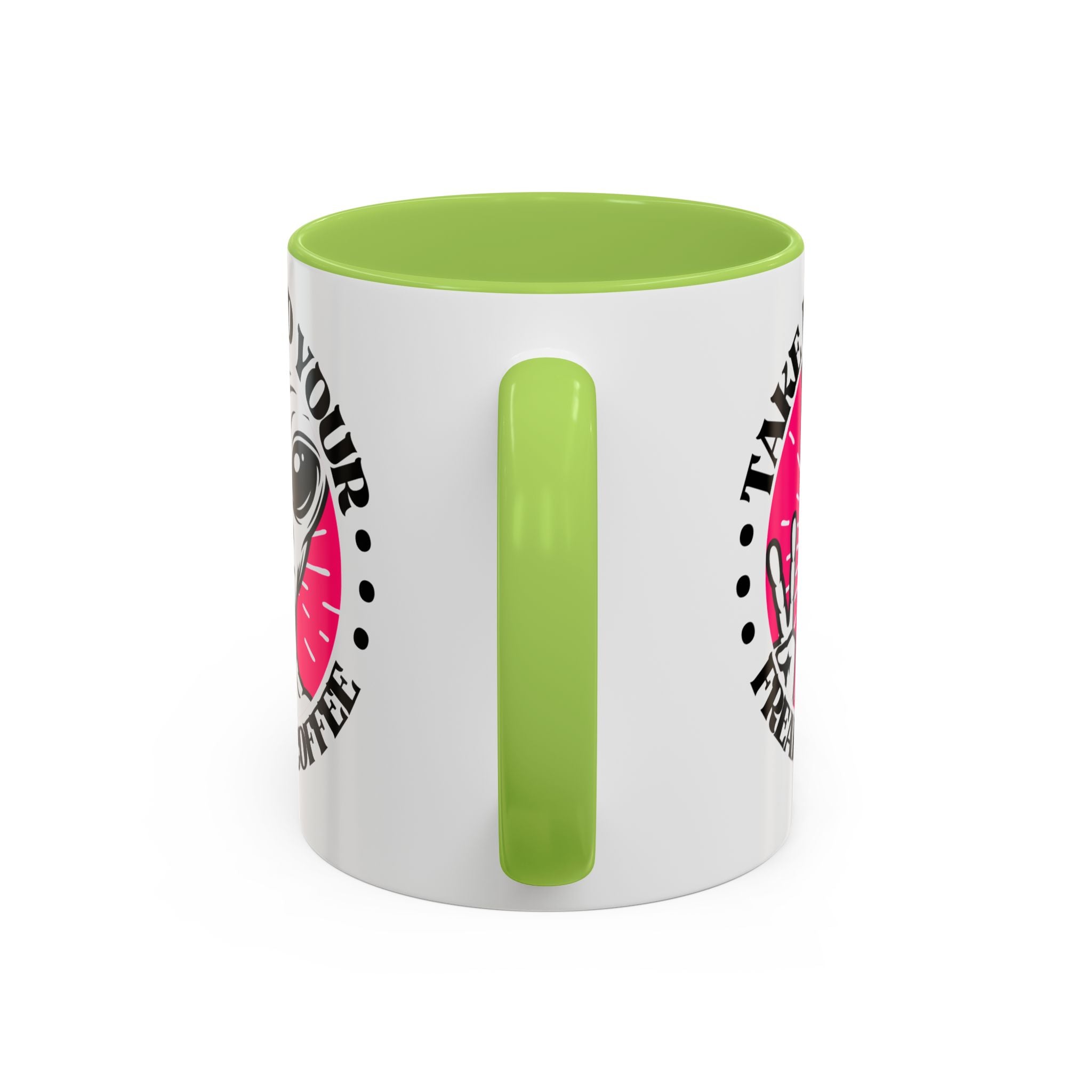 Take Me To Your Freaking Coffee Alien-Themed Coffee Mug